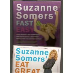 SUZANNE SOMERS cookbooks Fast & Easy & Eat Great, Lose Weight