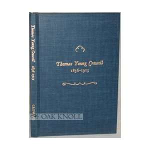  THOMAS YOUNG CROWELL, 1836 1915 none stated Books