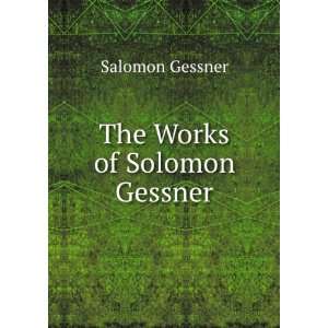   works of Solomon Gessner, Salomon Stothard, Thomas, Gessner Books