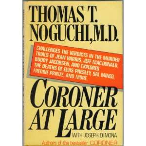  Coroner at Large M. D. Thomas T. Noguchi Books