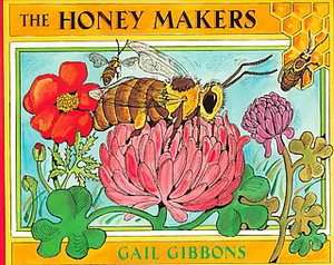 The Honey Makers by Gail Gibbons 2000, Paperback, Reprint 