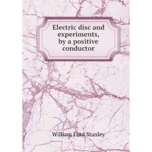   , by a positive conductor William Ford Stanley  Books