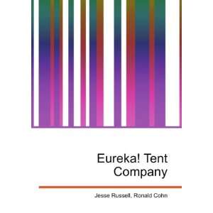  Eureka Tent Company Ronald Cohn Jesse Russell Books