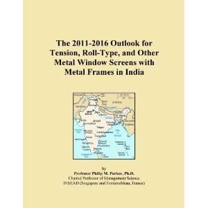 The 2011 2016 Outlook for Tension, Roll Type, and Other Metal Window 