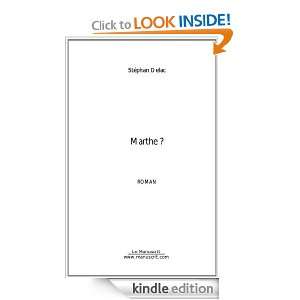 Marthe ? (French Edition) Stéphan Delac  Kindle Store