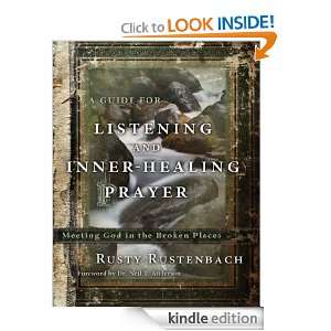 Guide for Listening and Inner Healing Prayer Meeting God in the 