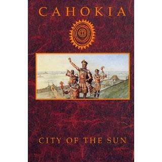  Cahokia, the Great Native American Metropolis Explore 