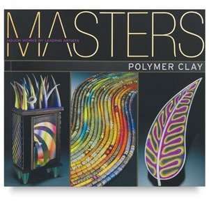  Masters Polymer Clay   Masters Polymer Clay, 330 pages 