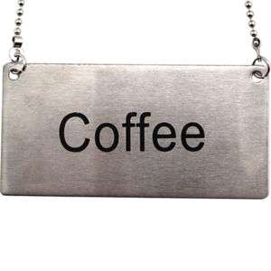 Stainless Steel Hanging Chain Coffee Sign Label 755576026090  