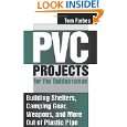 PVC Projects for the Outdoorsman  Building Shelters, Camping Gear 