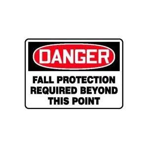  DANGER FALL PROTECTION REQUIRED BEYOND THIS POINT Sign 