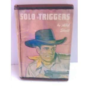  Solo Triggers Abel Shott Books